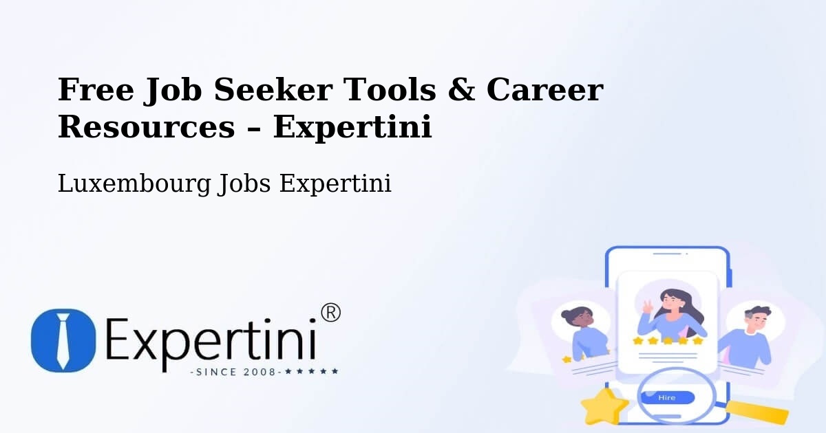 Free Job Seeker Tools & Career Resources – Rambrouch - Rambrouch, Luxembourg Jobs Expertini
