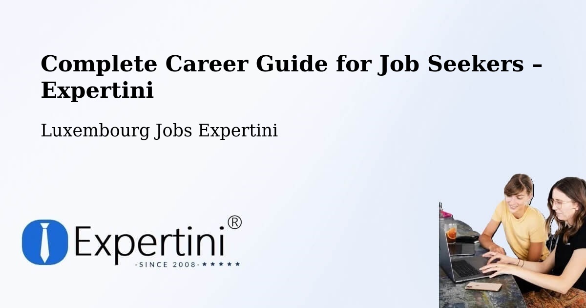 Career Guide for Job Seekers – Rambrouch - Rambrouch, Luxembourg Jobs Expertini