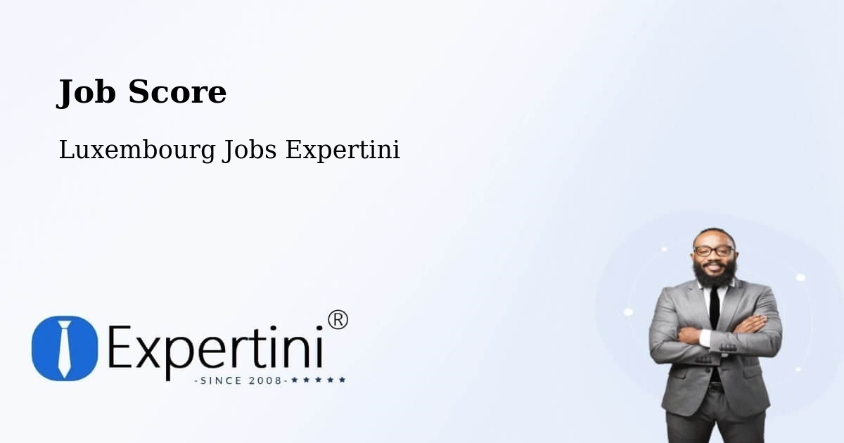 Job Score & Job Description Score Tool – Rambrouch - Luxembourg Jobs Expertini