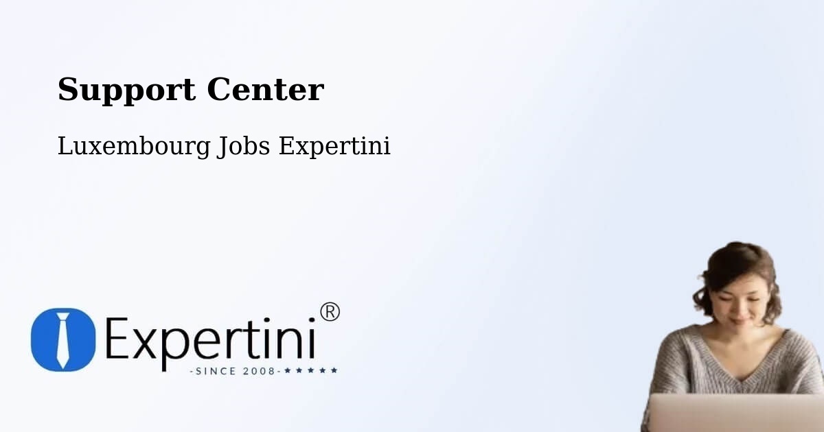 Support Services – Rambrouch - Luxembourg Jobs Expertini